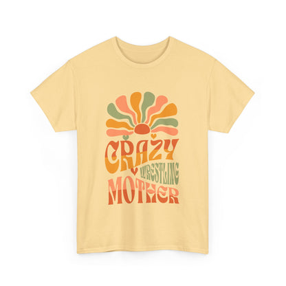 Crazy Wrestling Mother Heavy Cotton Tee