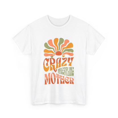 Crazy Wrestling Mother Heavy Cotton Tee