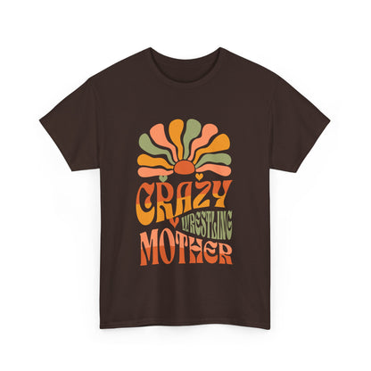 Crazy Wrestling Mother Heavy Cotton Tee