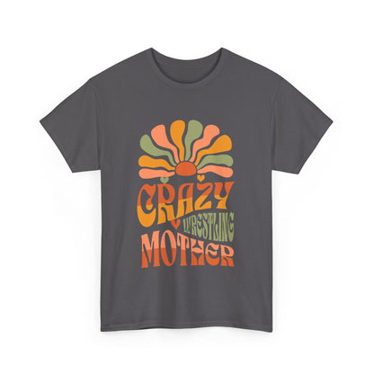 Crazy Wrestling Mother Heavy Cotton Tee