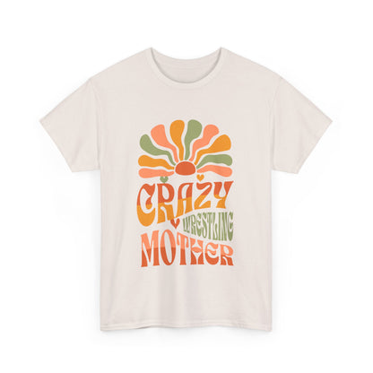 Crazy Wrestling Mother Heavy Cotton Tee