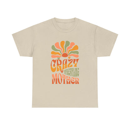 Crazy Wrestling Mother Heavy Cotton Tee